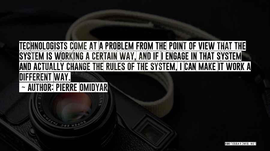 I Can Make A Change Quotes By Pierre Omidyar