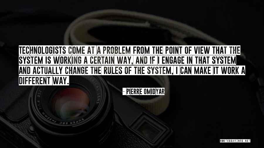 I Can Make A Change Quotes By Pierre Omidyar