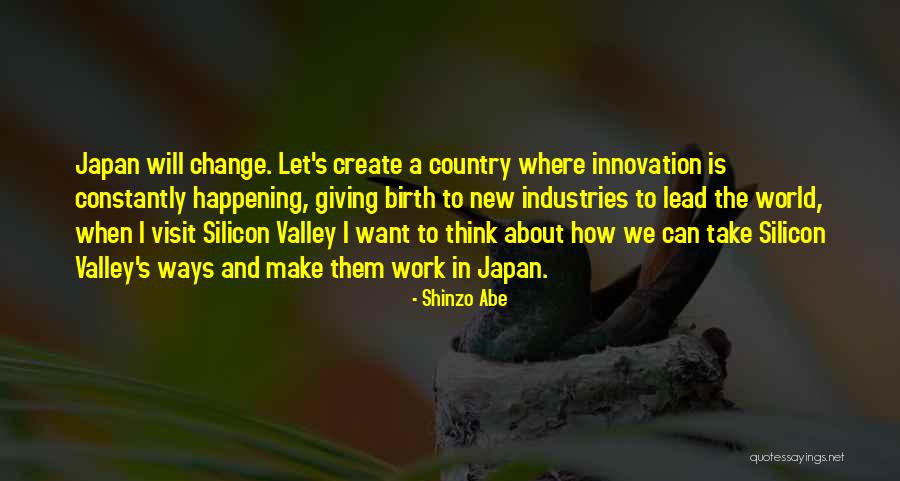 I Can Make A Change Quotes By Shinzo Abe