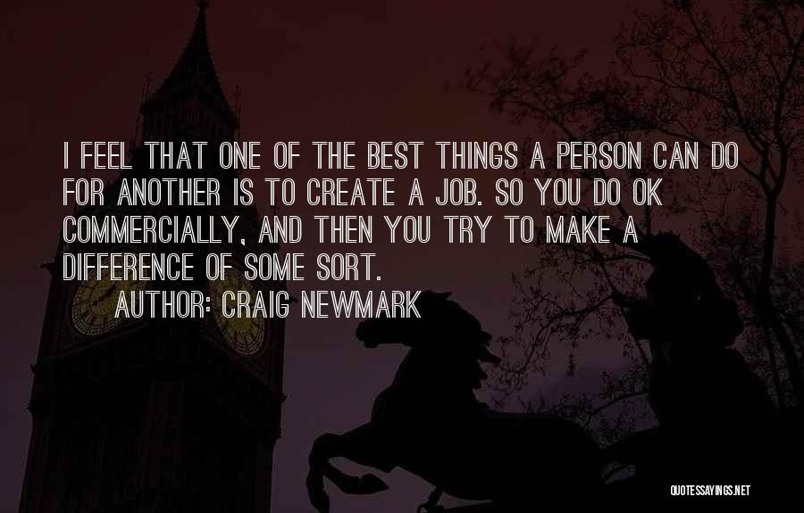 I Can Make A Difference Quotes By Craig Newmark