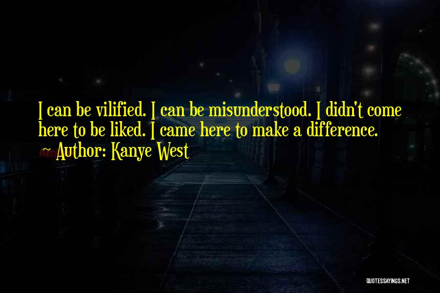 I Can Make A Difference Quotes By Kanye West