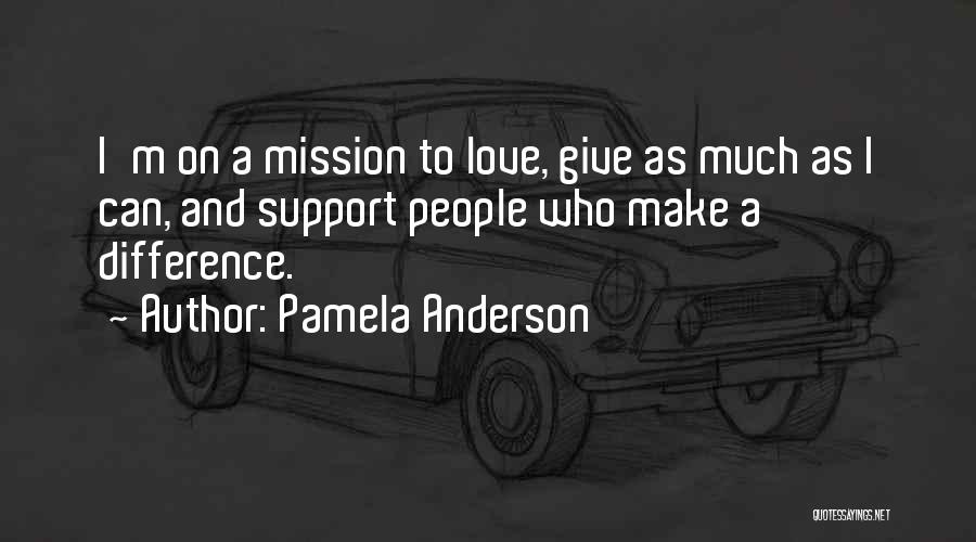 I Can Make A Difference Quotes By Pamela Anderson