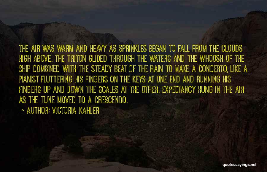 I Can Make It Through The Rain Quotes By Victoria Kahler