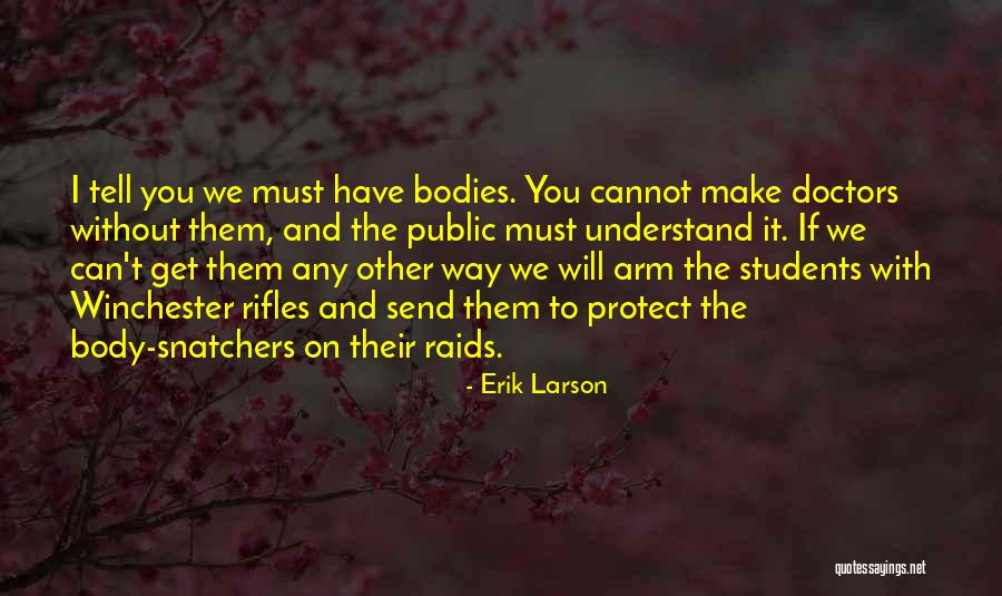 I Can Make It Without You Quotes By Erik Larson I Can Make It Without You Quotes By Erik Larson