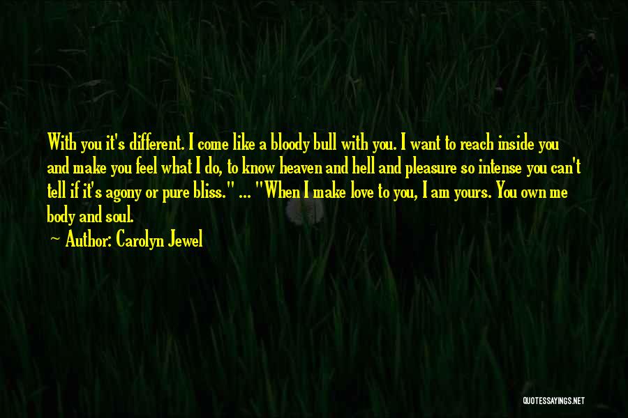 I Can Make You Feel Quotes By Carolyn Jewel