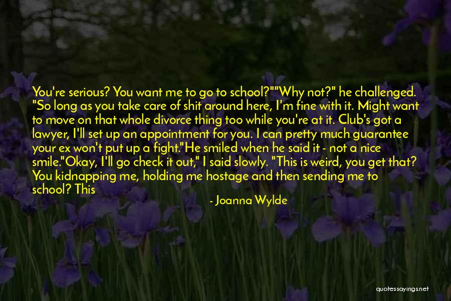 I Can Make You Smile Quotes By Joanna Wylde