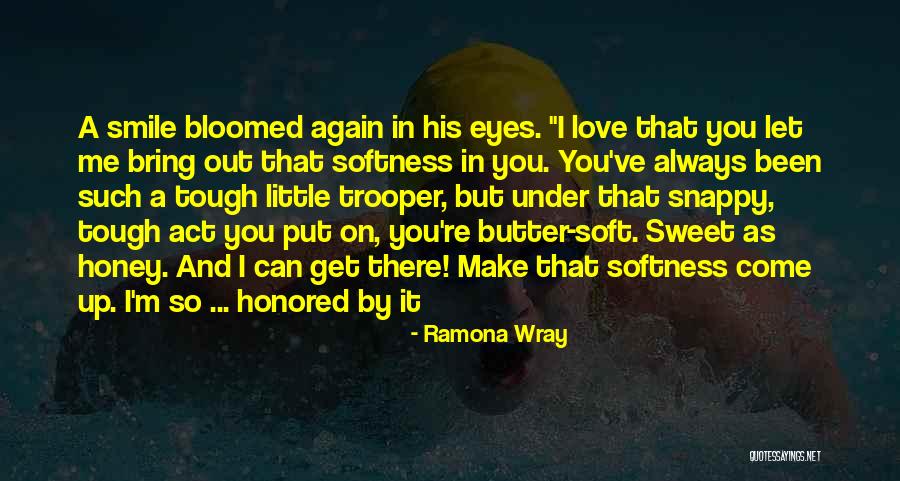 I Can Make You Smile Quotes By Ramona Wray