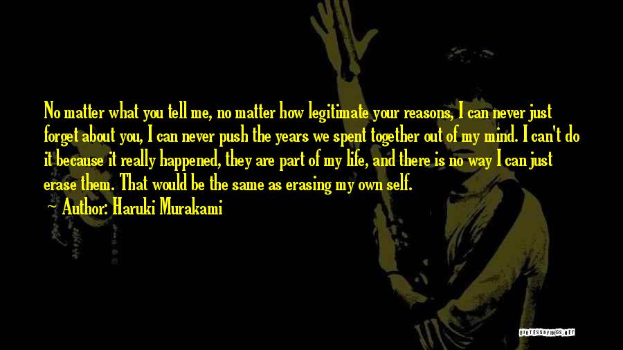 I Can Never Forget You Quotes By Haruki Murakami