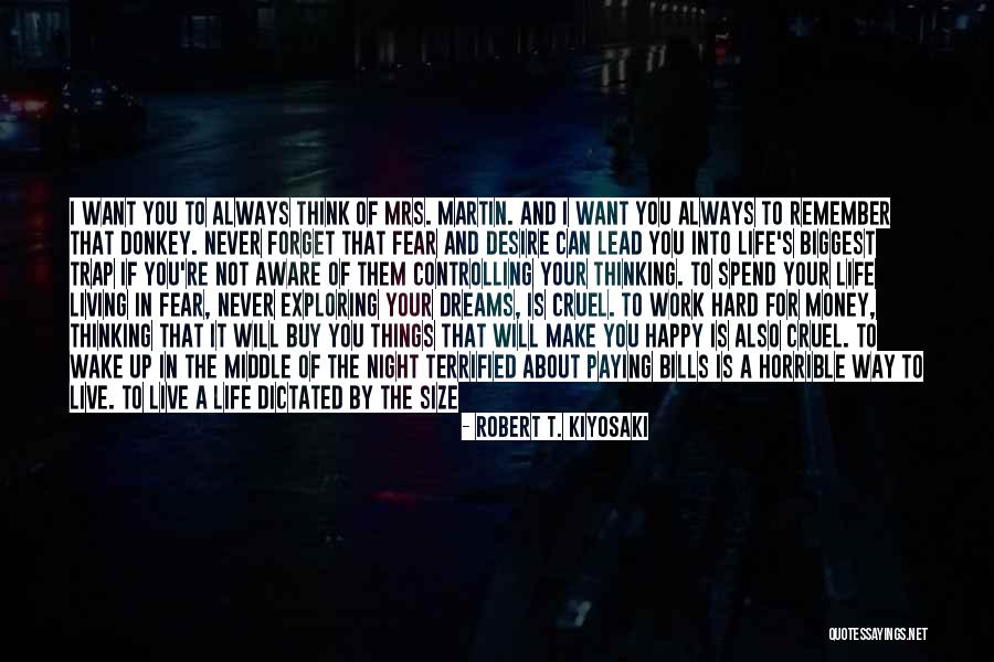 I Can Never Forget You Quotes By Robert T. Kiyosaki