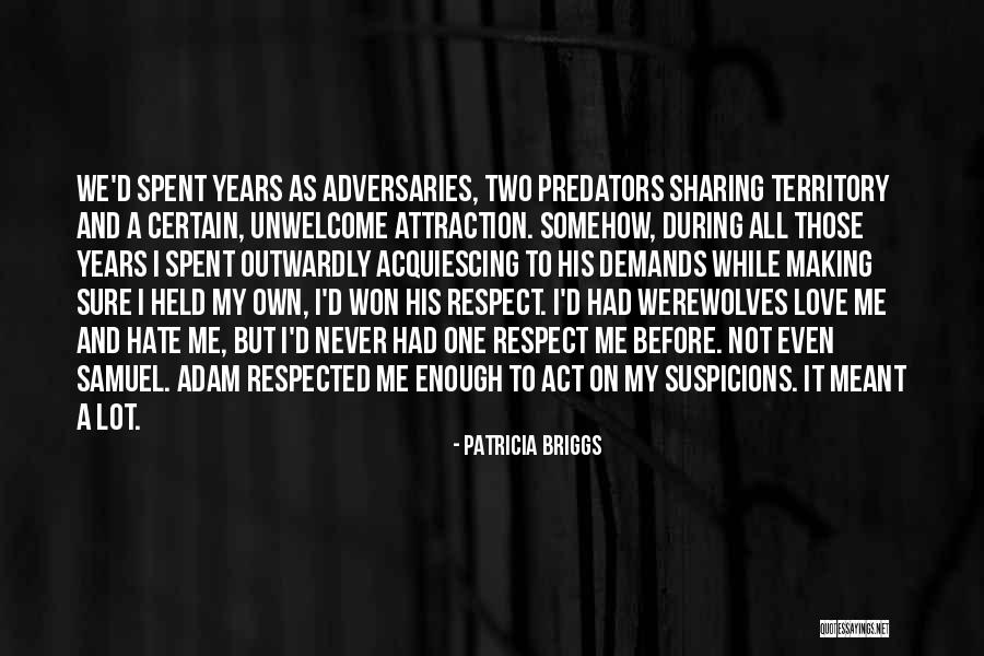 I Can Never Hate U Quotes By Patricia Briggs I Can Never Hate U Quotes By Patricia Briggs
