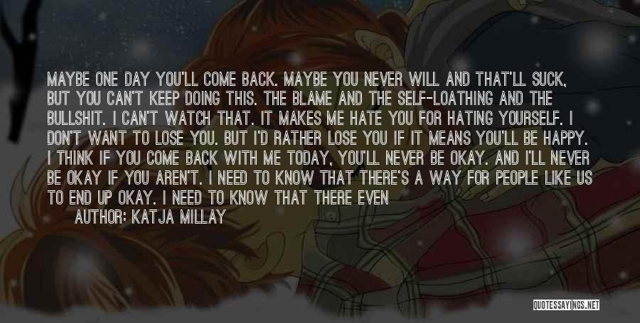 I Can Never Hate You Quotes By Katja Millay