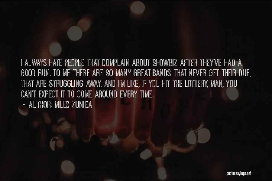 I Can Never Hate You Quotes By Miles Zuniga