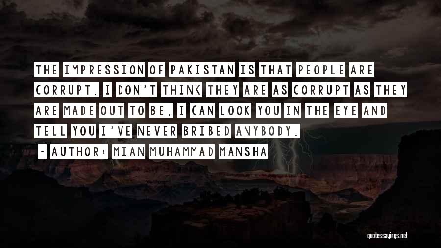 I Can Never Tell You Quotes By Mian Muhammad Mansha