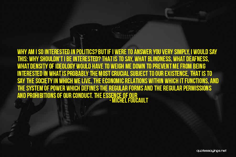 I Can Only Be Me Quotes By Michel Foucault I Can Only Be Me Quotes By Michel Foucault