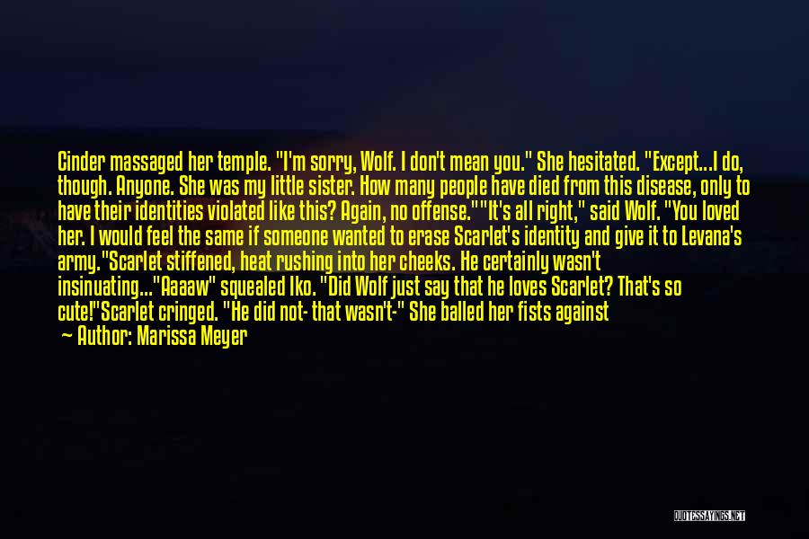 I Can Only Say Sorry Quotes By Marissa Meyer