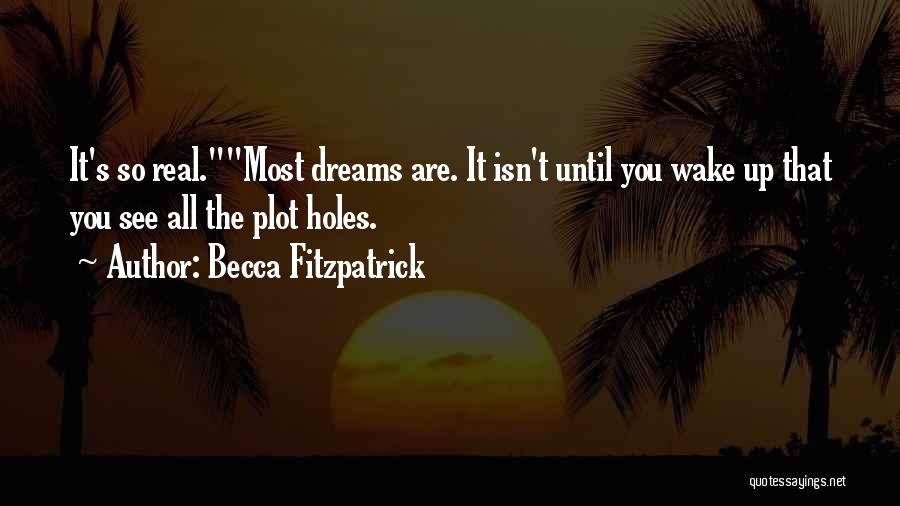 I Can Only See You In My Dreams Quotes By Becca Fitzpatrick