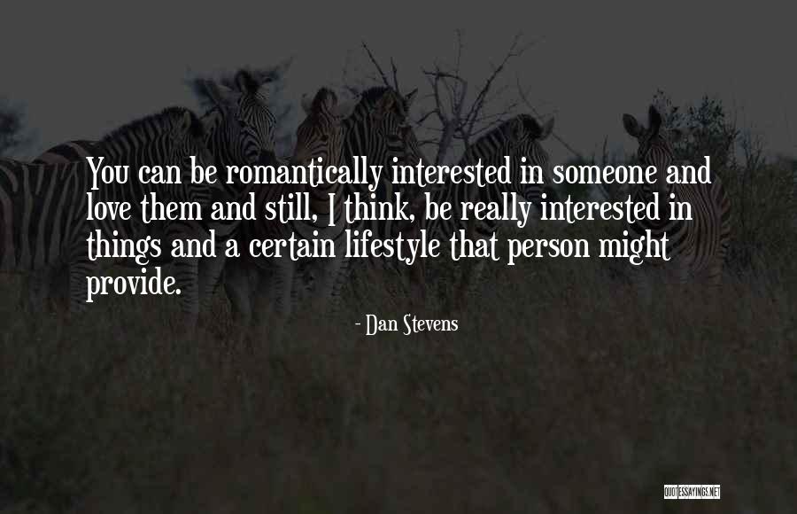 I Can Provide Quotes By Dan Stevens I Can Provide Quotes By Dan Stevens