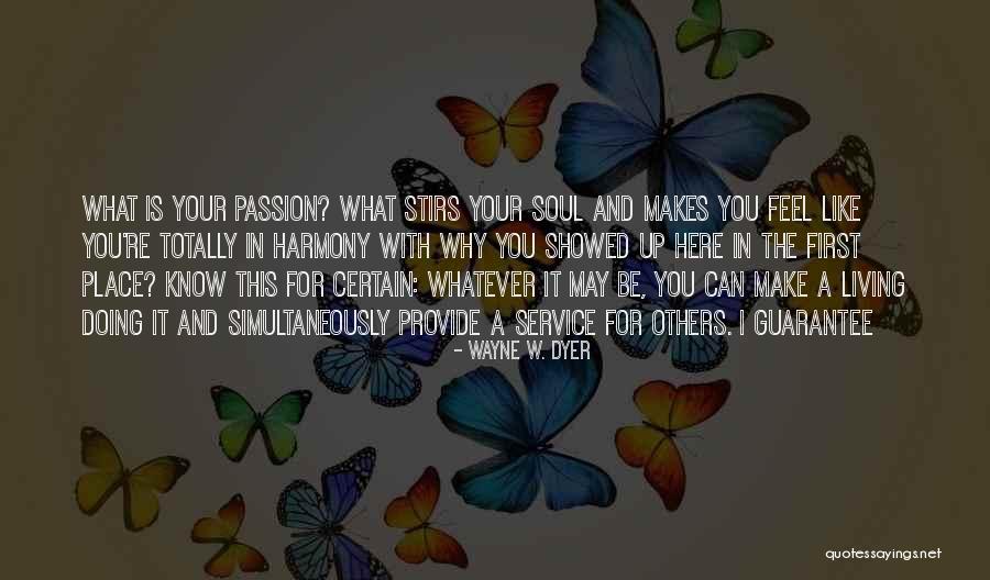 I Can Provide Quotes By Wayne W. Dyer I Can Provide Quotes By Wayne W. Dyer