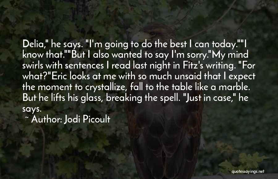 I Can Read Mind Quotes By Jodi Picoult