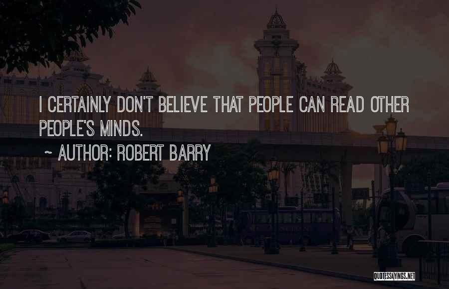 I Can Read Mind Quotes By Robert Barry