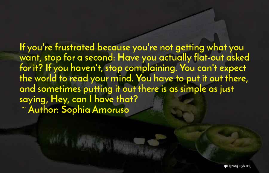 I Can Read Mind Quotes By Sophia Amoruso