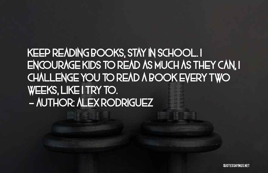 I Can Read You Like A Book Quotes By Alex Rodriguez