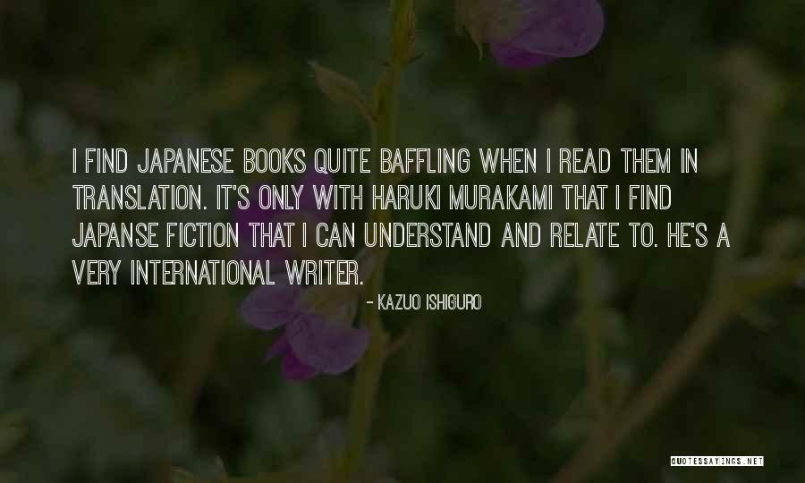 I Can Relate Quotes By Kazuo Ishiguro