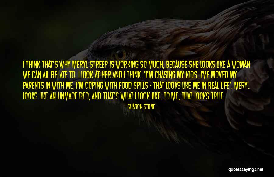 I Can Relate Quotes By Sharon Stone