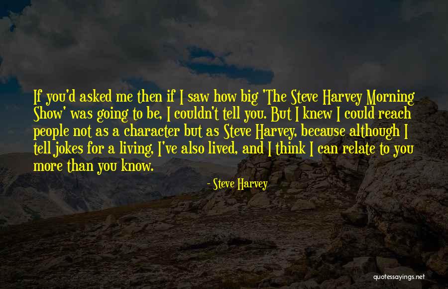 I Can Relate Quotes By Steve Harvey