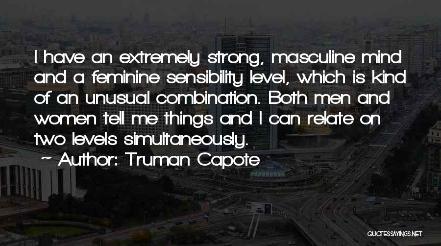 I Can Relate Quotes By Truman Capote