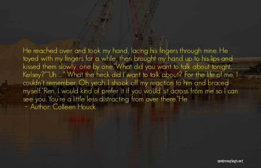 I Can See Myself With You Quotes By Colleen Houck