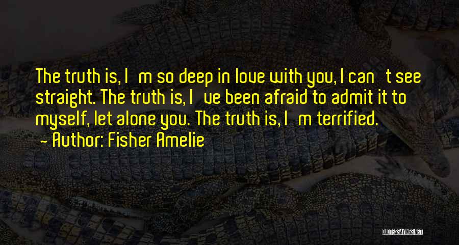 I Can See Myself With You Quotes By Fisher Amelie