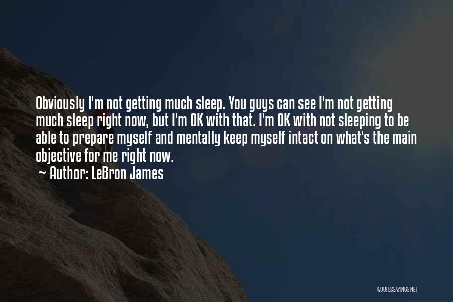 I Can See Myself With You Quotes By LeBron James