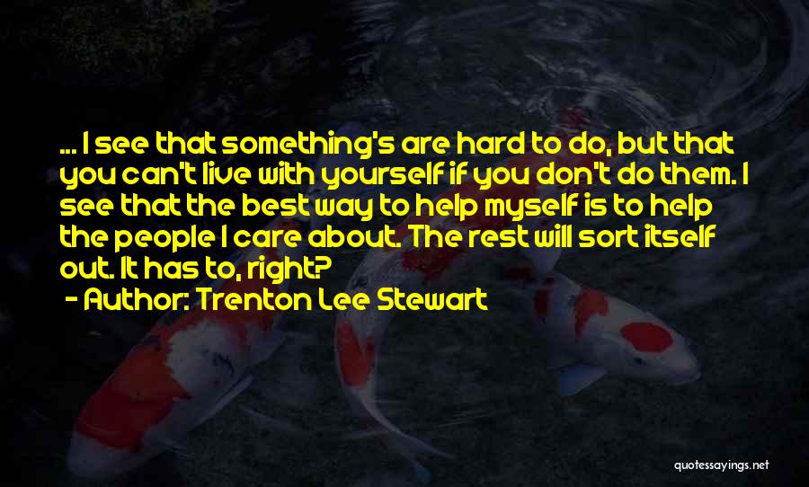 I Can See Myself With You Quotes By Trenton Lee Stewart