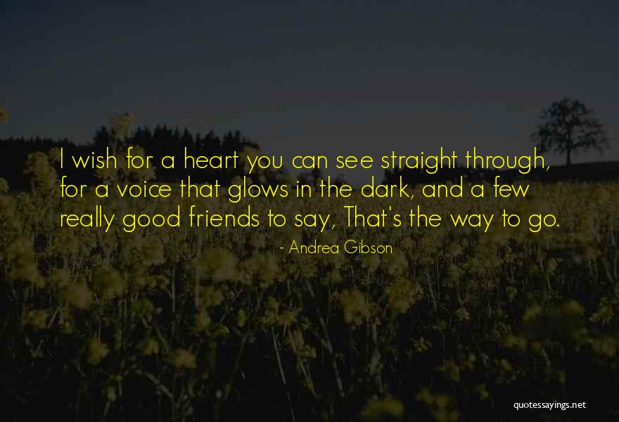 I Can See Straight Through You Quotes By Andrea Gibson