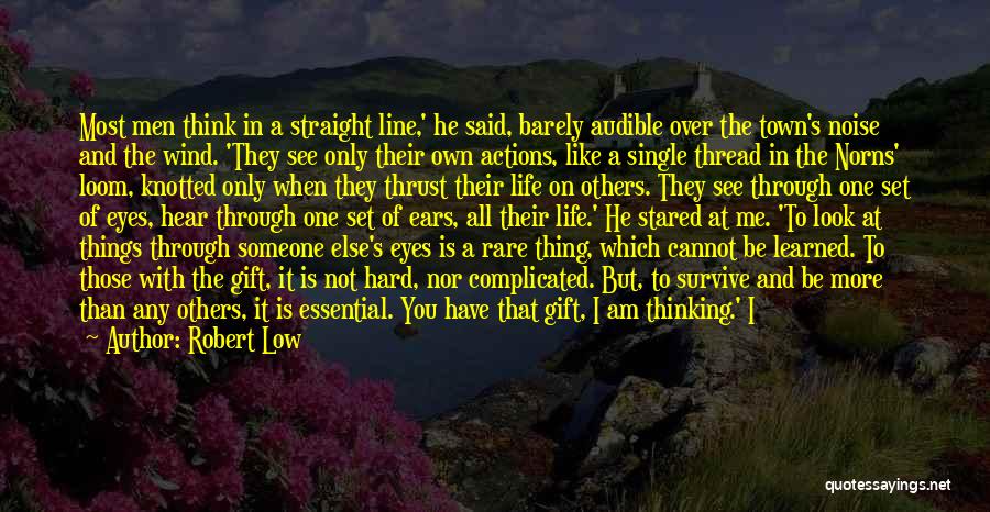 I Can See Straight Through You Quotes By Robert Low