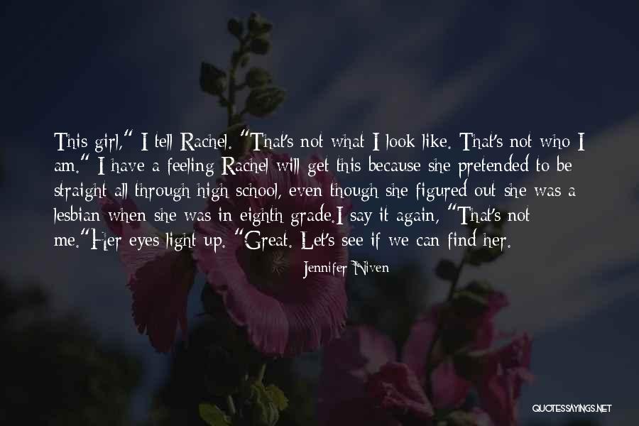 I Can See Through Her Eyes Quotes By Jennifer Niven I Can See Through Her Eyes Quotes By Jennifer Niven