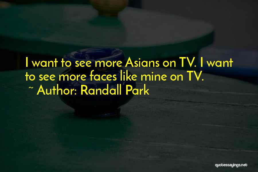 I Can See U Quotes By Randall Park