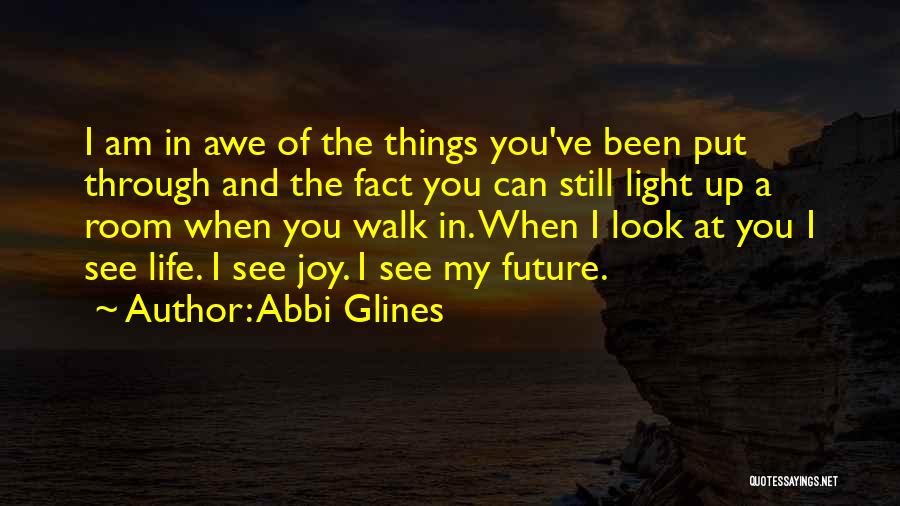 I Can See You In My Future Quotes By Abbi Glines