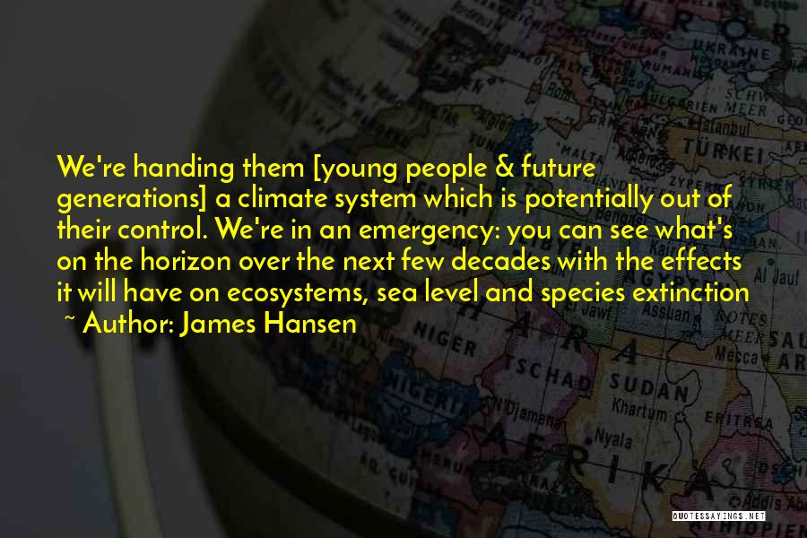 I Can See You In My Future Quotes By James Hansen