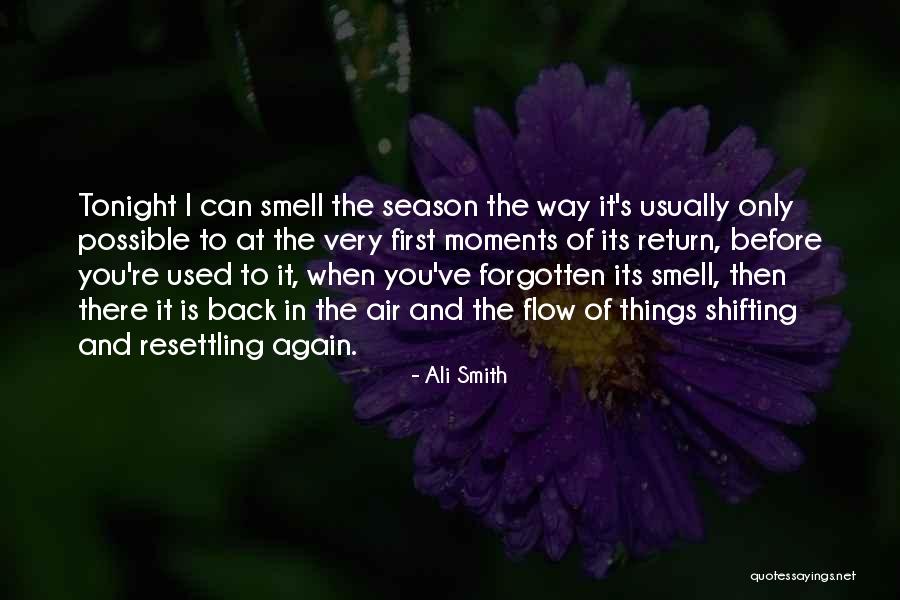 I Can Smell You Quotes By Ali Smith I Can Smell You Quotes By Ali Smith