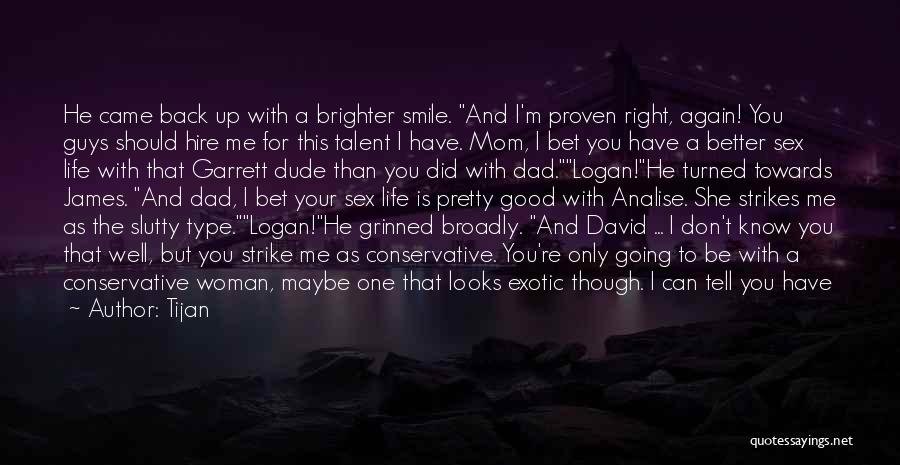 I Can Smile Again Quotes By Tijan