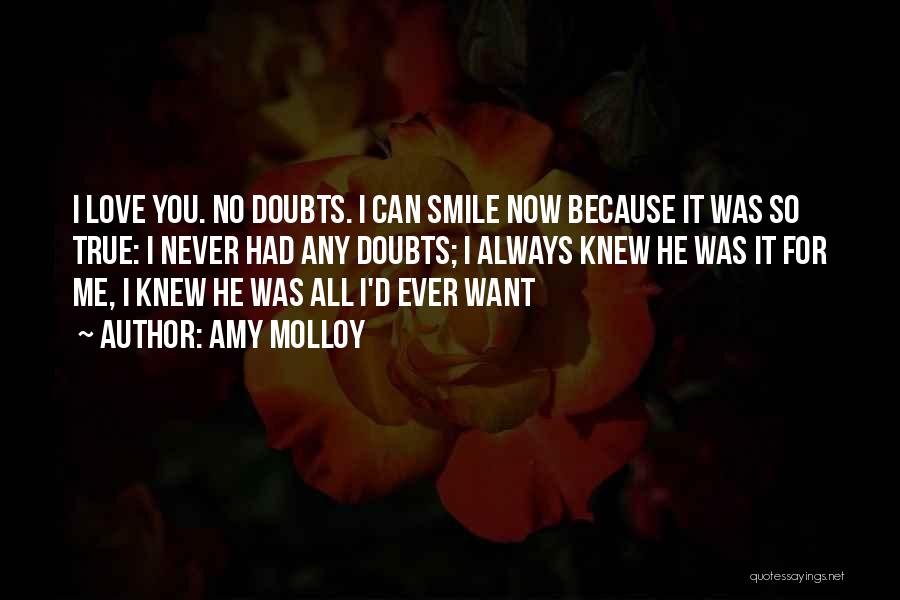 I Can Smile Now Quotes By Amy Molloy