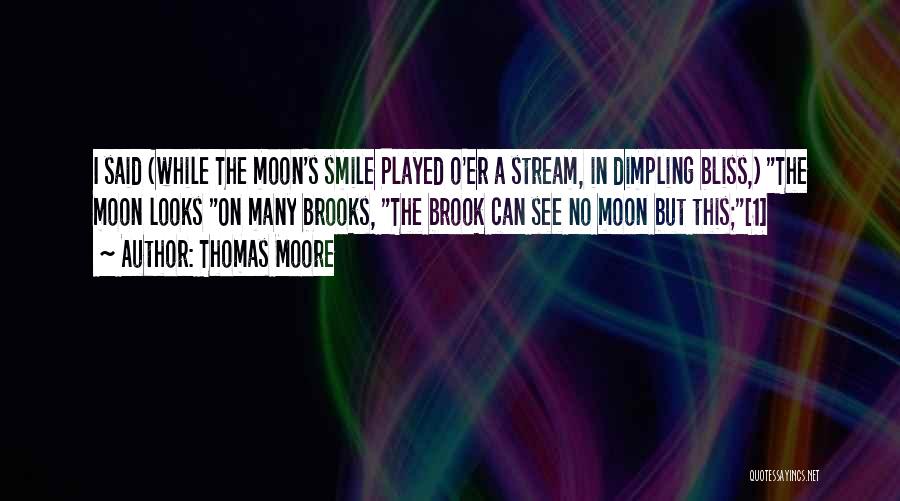 I Can Smile Quotes By Thomas Moore