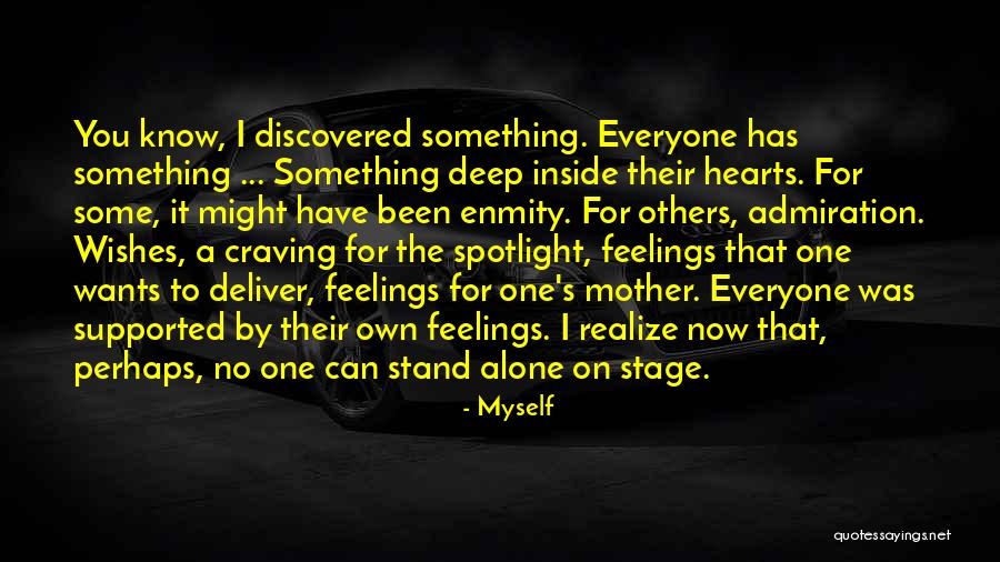 I Can Stand Alone Quotes By Myself