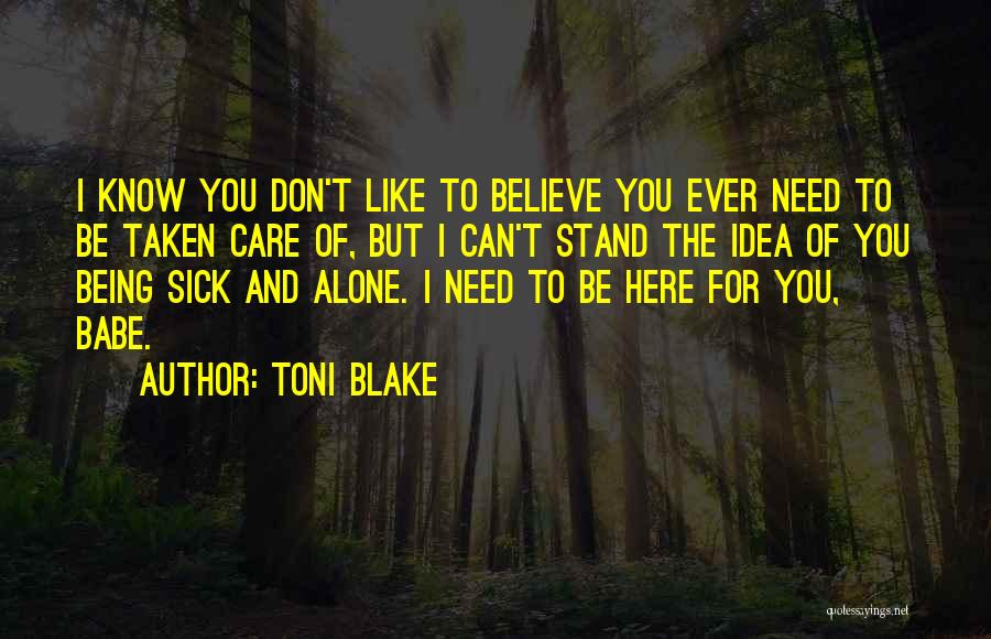 I Can Stand Alone Quotes By Toni Blake