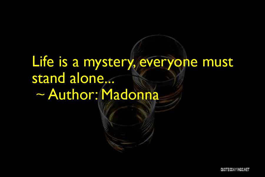 I Can Stand Alone Without You Quotes By Madonna