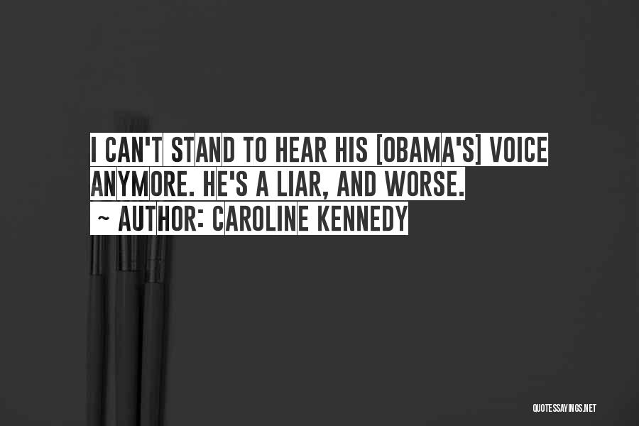I Can Stand Anymore Quotes By Caroline Kennedy