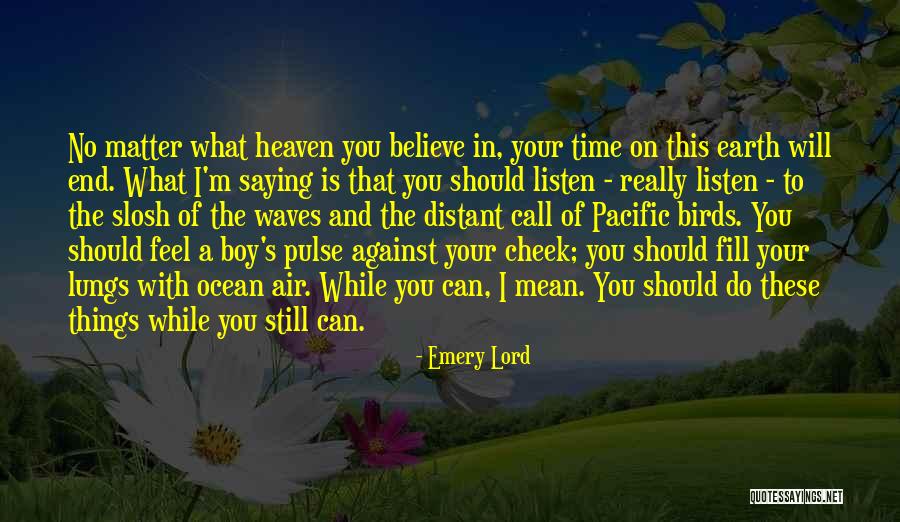 I Can Still Feel You Quotes By Emery Lord I Can Still Feel You Quotes By Emery Lord