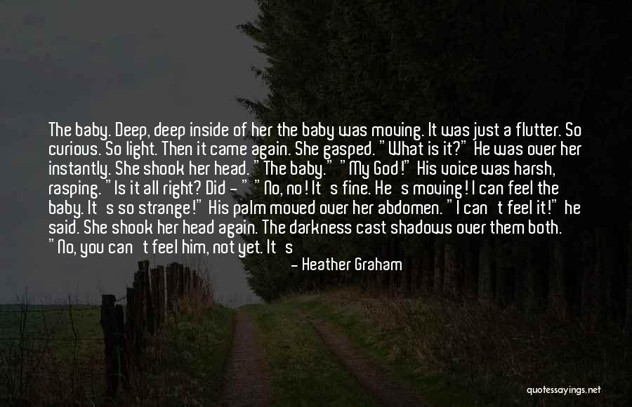 I Can Still Feel You Quotes By Heather Graham I Can Still Feel You Quotes By Heather Graham
